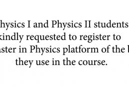 Physics I and Physics II students are kindly requested to register to the Master in Physics platform