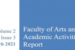 Faculty of Arts and Sciences Academic Activities Report, Volume 2 Issue 3