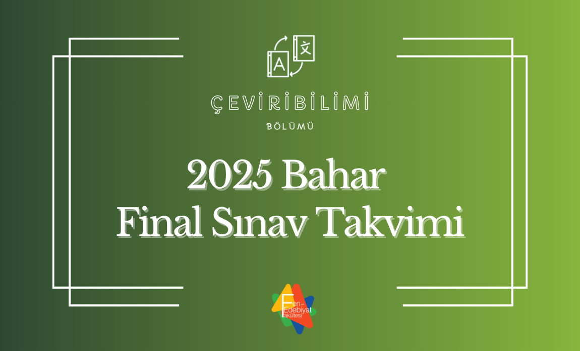 Çeviribilimi Bölümü Final Sınav Programı