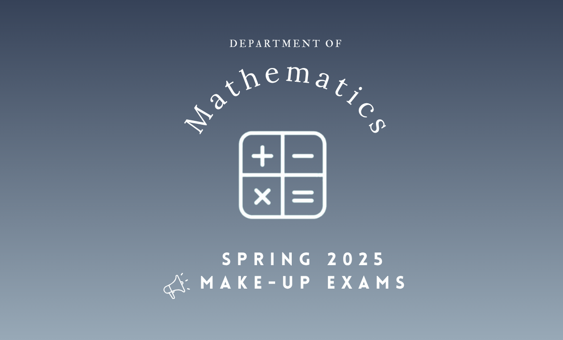 Spring 2025 Math Makeup Exams