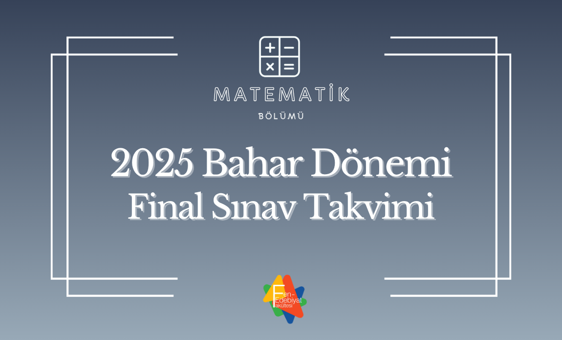 2025 Bahar Final Sınavları
