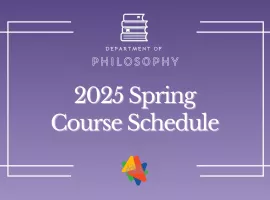 2025 SPRING PHILOSOPHY DEPARTMENT COURSE SCHEDULE