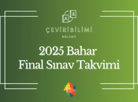 Çeviribilimi Bölümü Final Sınav Programı