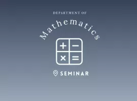Mathematics Seminar by Roghayeh Hafezieh (Gebze Technical University)
