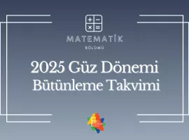 2025 Güz Dönemi Matematik Bölümü Bütünleme Takvimi